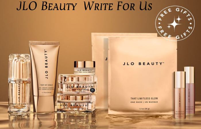 JLO Beauty Write For Us