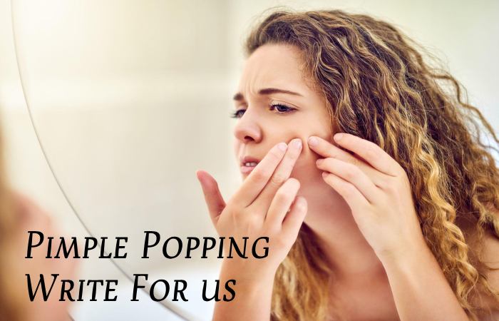 Pimple Popping write for us (2)