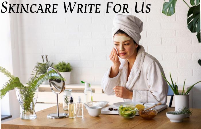 skin care write for us