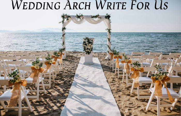 wedding arch write for us