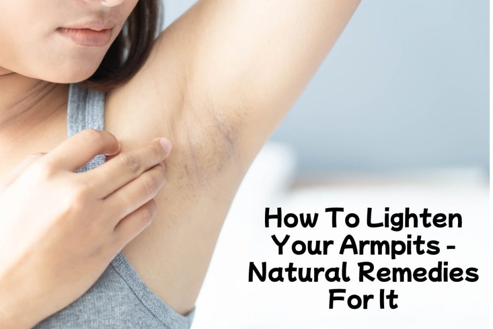 How To Lighten Your Armpits